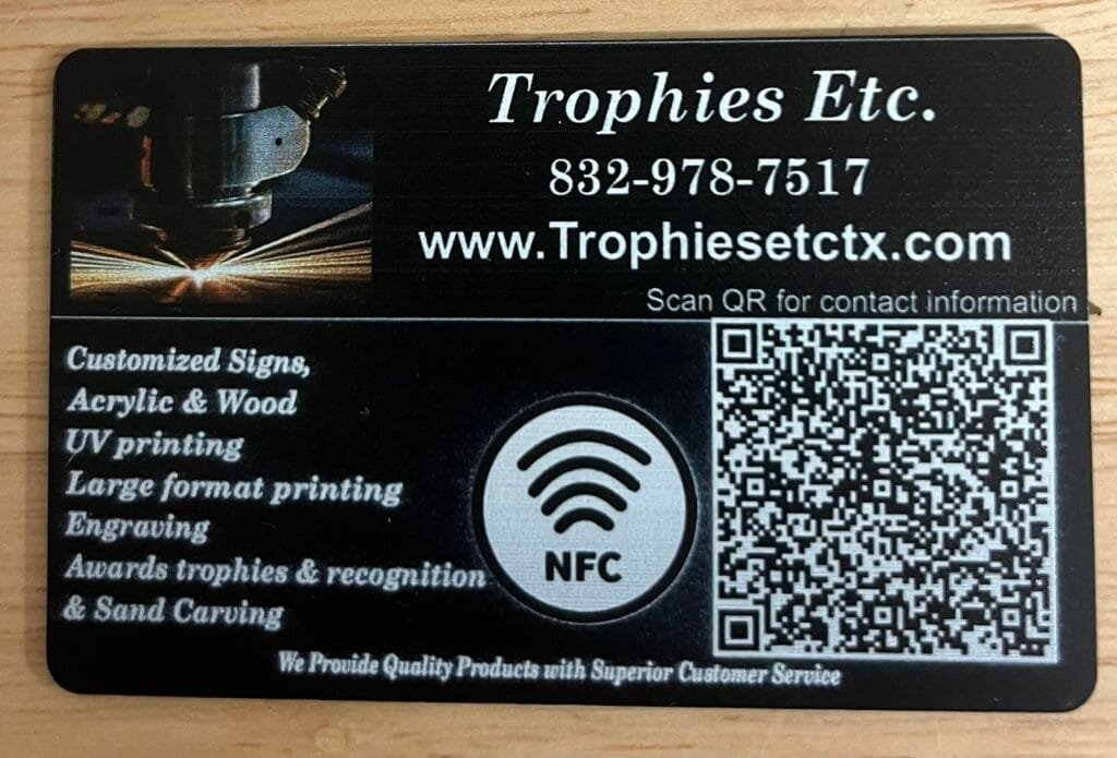 Custom NFC business card with QR code and digital contact sharing designed by Trophies Etc. in Baytown, TX